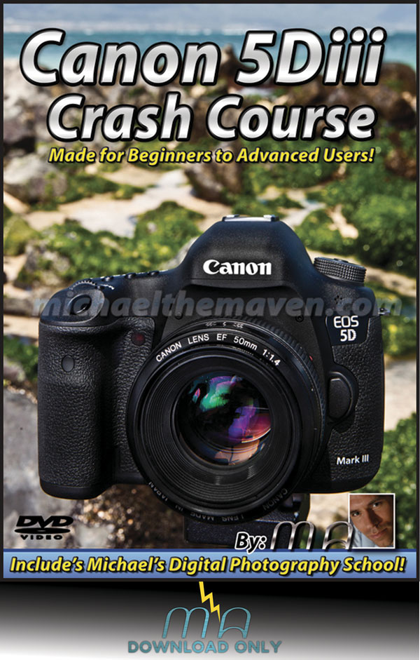 Canon 5Diii Crash Course | Download | Get it Now! - Click Image to Close