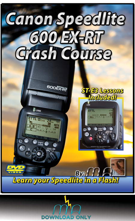 Canon 600EX-RT Speedlite Crash Course - Download Only [MTM-600-DNLD]