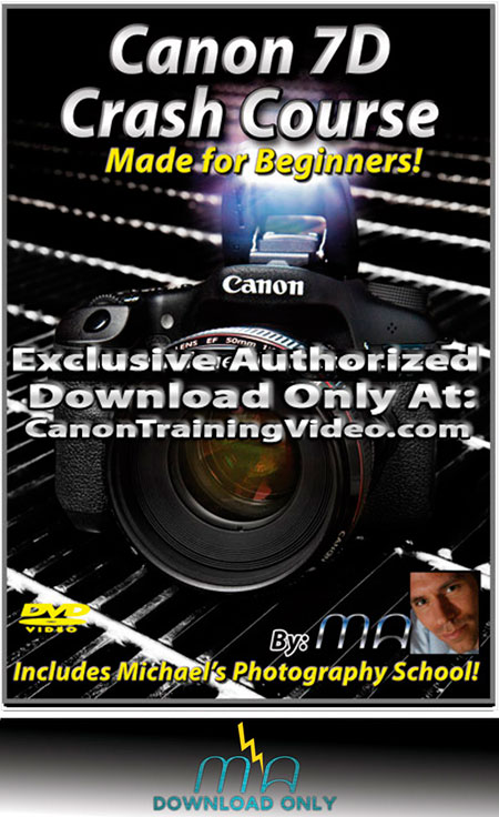 Canon 7D Crash Course Training Lessons Download! [MTM-7DCC-DNLD]