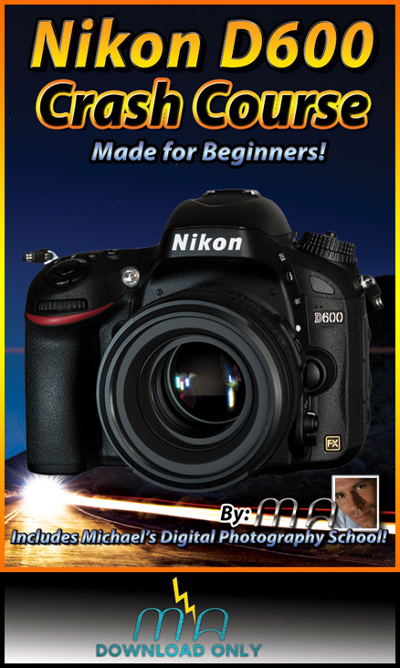 Nikon D600 Crash Course Download Only [MTM-D600-DNLD]